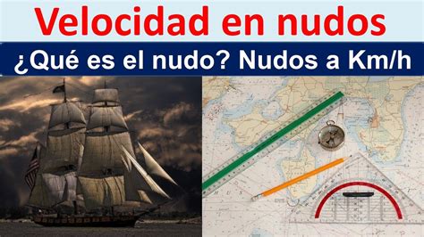 a cuánto equivale un nudo de velocidad|Nudo (unidad)